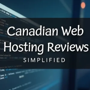 This image shows a stylized map of Canada with connected icons representing simplified web hosting reviews.